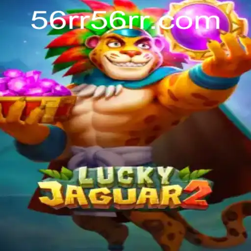Descubra Tudo Sobre Luckyjaguar2: O Jogo que Conquista Fãs em 56RR.com