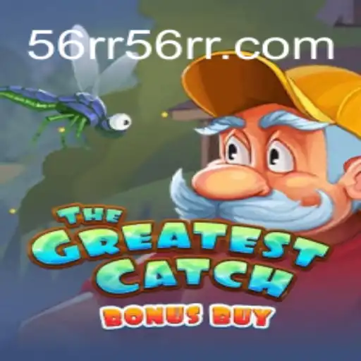 TheGreatestCatchBonusBuy: O Jogo Revolucionário em 56RR.com